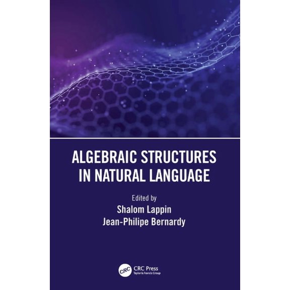 Algebraic Structures in Natural Language, (Paperback)