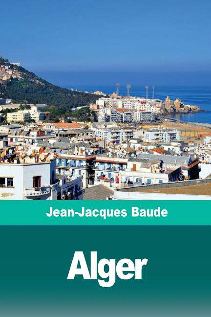 Alger: Systme d'tablissement suivre (Paperback)