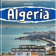 thumbnail image 1 of Algeria A Discoverable Country Children's People And Places Book (Paperback), 1 of 1