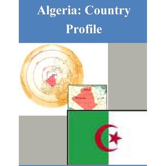 Algeria : Country Profile