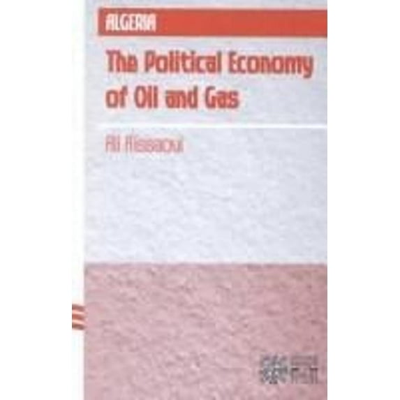 Pre-Owned Algeria : The Political Economy of Oil and Gas (Hardcover) 9780197300275