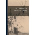 thumbnail image 1 of Algonquin Indian Tales, (Paperback), 1 of 1