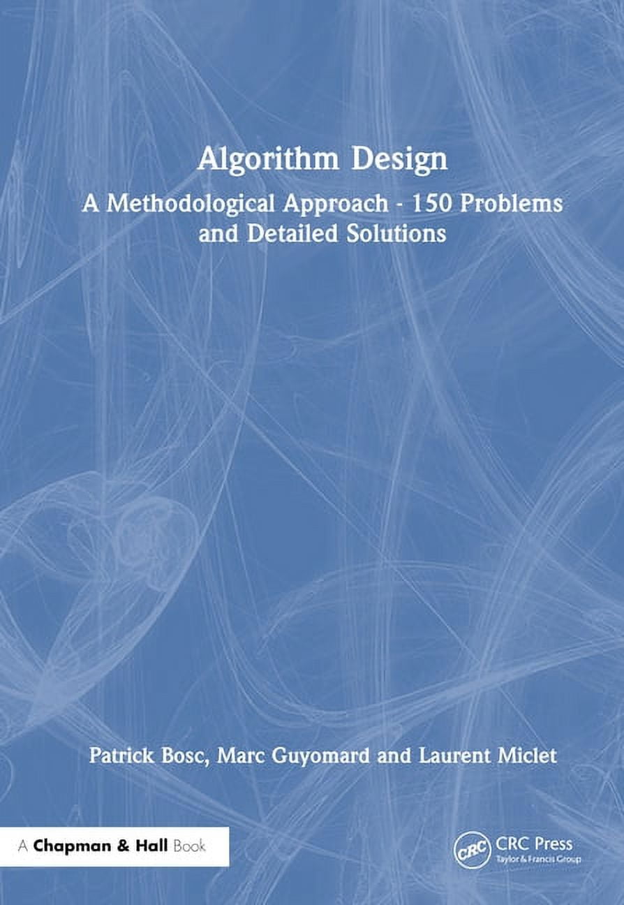 Problem Detailed History Algorithm Design: A Methodological Approach - 150 Problems and Detailed ...