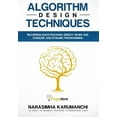 thumbnail image 1 of Algorithm Design Techniques: Recursion, Backtracking, Greedy, Divide and Conquer, and Dynamic Programming, 1 of 1