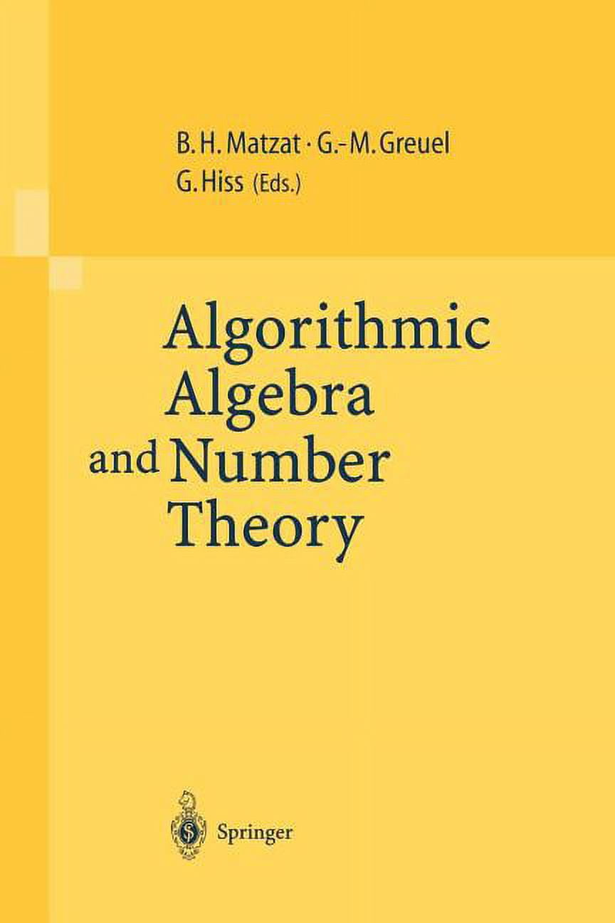 Algorithmic Algebra and Number Theory: Selected Papers from a ...