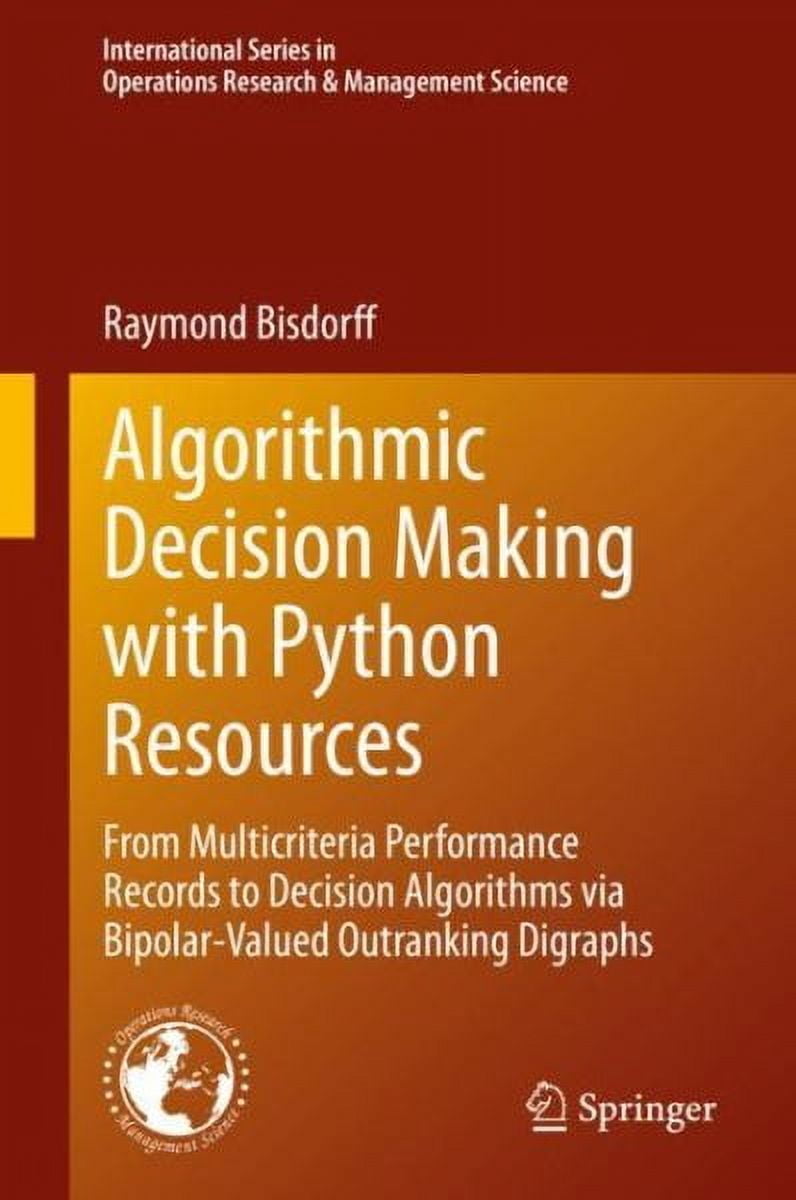 Algorithmic Decision Making with Python Resources: From Multicriteria ...