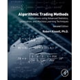 thumbnail image 1 of Algorithmic Trading Methods: Applications Using Advanced Statistics, Optimization, and Machine Learning Techniques, (Paperback), 1 of 1