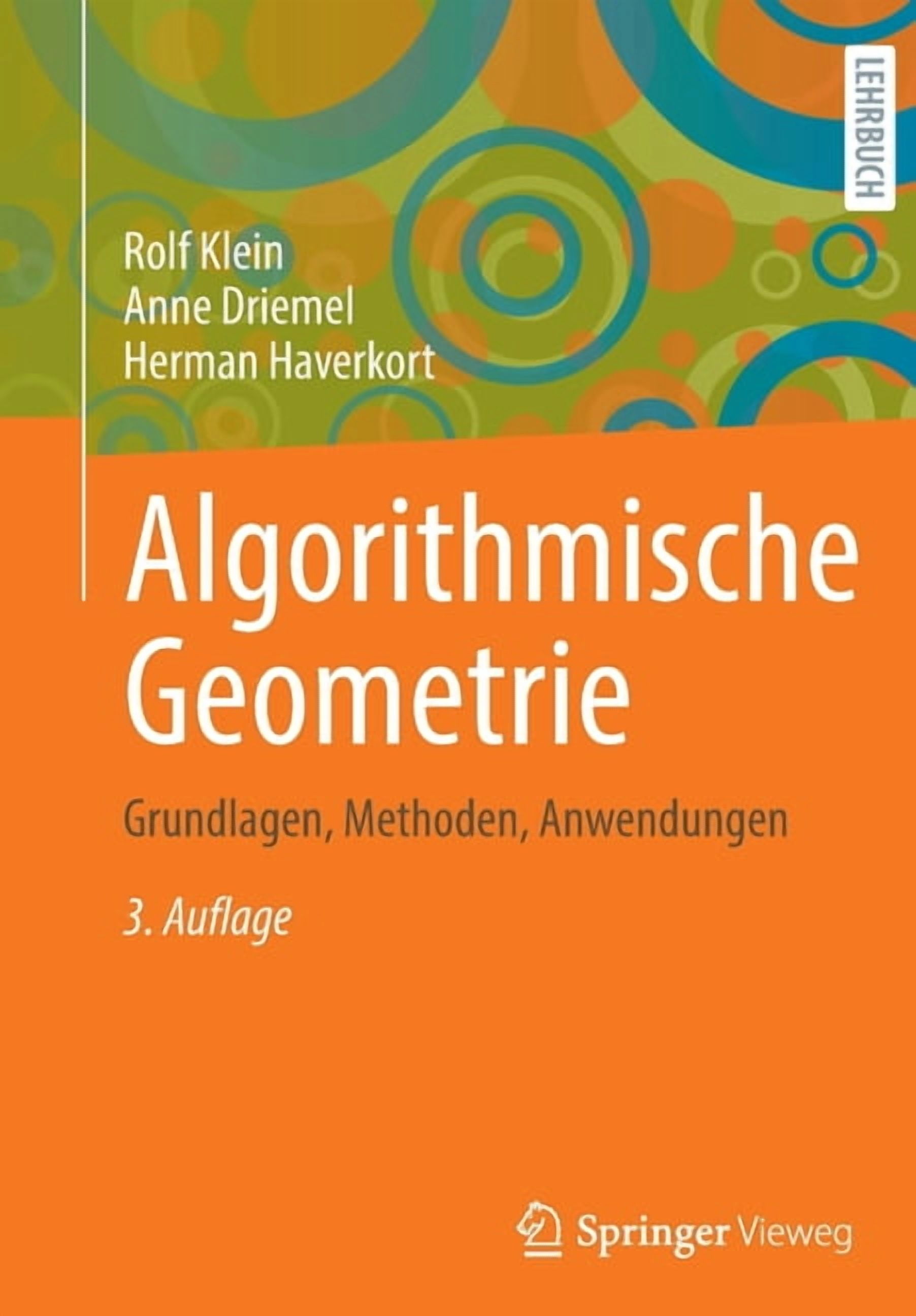 Algorithmische Geometrie: Grundlagen, Methoden, Anwendungen, (Paperback ...