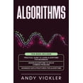 thumbnail image 1 of Algorithms Algorithms: This book includes: Practical Guide to Learn Algorithms For Beginners + Design Algorithms to Solve Common Pr, Book 4, (Paperback), 1 of 1