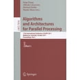 thumbnail image 1 of Algorithms and Architectures for Parallel Processing, Part 1: 11th International Conference, ICA3PP 2011, Melbourne, Aus, (Paperback), 1 of 1