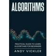 thumbnail image 1 of Algorithms Algorithms: Practical Guide to Learn Algorithms For Beginners, Book 1, (Paperback), 1 of 1