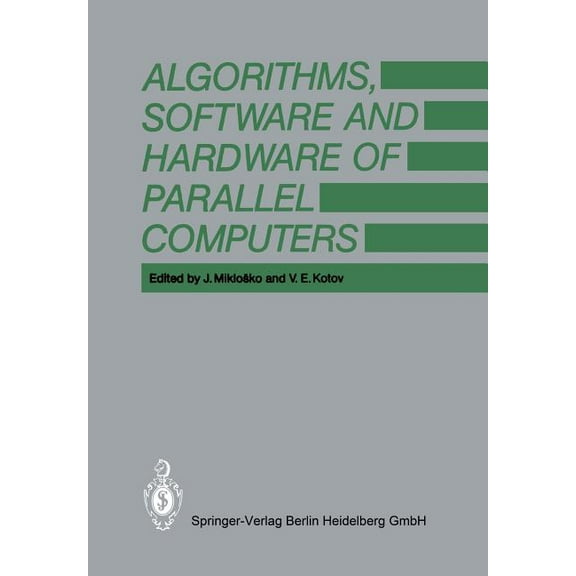 Algorithms, Software and Hardware of Parallel Computers, (Paperback)
