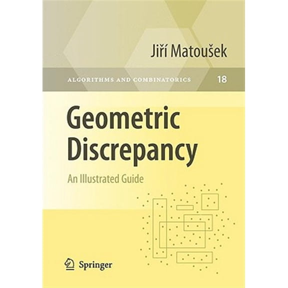 Pre-Owned Algorithms and Combinatorics Geometric Discrepancy: An Illustrated Guide, Book 18, (Paperback)