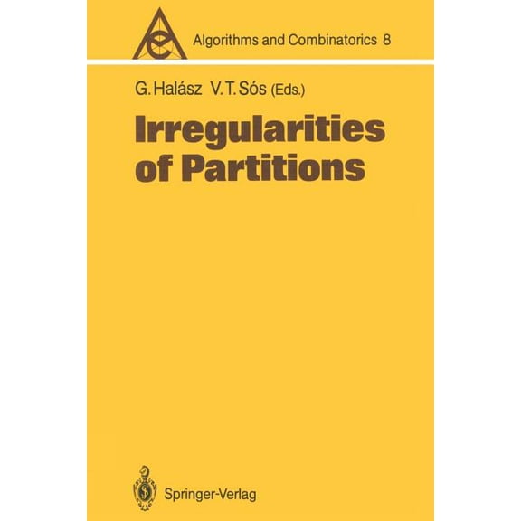 Algorithms and Combinatorics Irregularities of Partitions, Book 8, (Paperback)