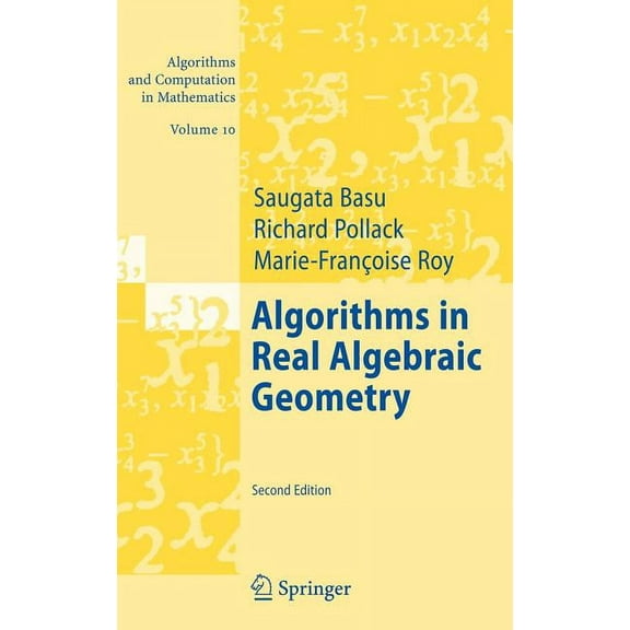 Algorithms and Computation in Mathematic Algorithms in Real Algebraic Geometry, Book 10, (Hardcover)