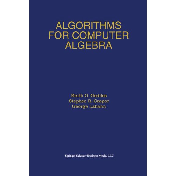 Algorithms for Computer Algebra, (Paperback)