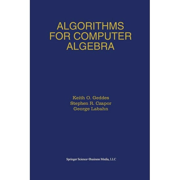Algorithms for Computer Algebra, (Paperback)