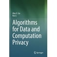 thumbnail image 1 of Algorithms for Data and Computation Privacy, (Paperback), 1 of 1