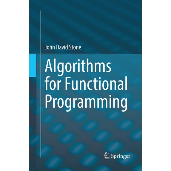 Algorithms for Functional Programming, (Paperback)