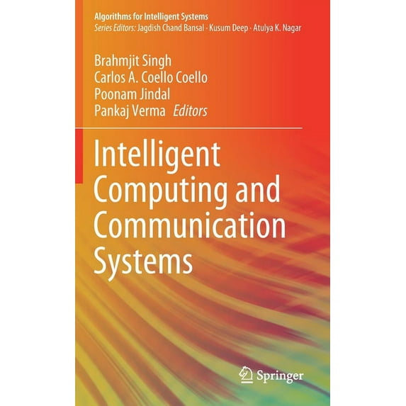 Algorithms for Intelligent Systems Intelligent Computing and Communication Systems, (Hardcover)