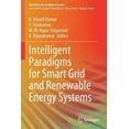 thumbnail image 1 of Algorithms for Intelligent Systems Intelligent Paradigms for Smart Grid and Renewable Energy Systems, (Paperback), 1 of 1