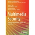 thumbnail image 1 of Algorithms for Intelligent Systems Multimedia Security: Algorithm Development, Analysis and Applications, (Paperback), 1 of 1