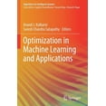 thumbnail image 1 of Algorithms for Intelligent Systems Optimization in Machine Learning and Applications, (Paperback), 1 of 1