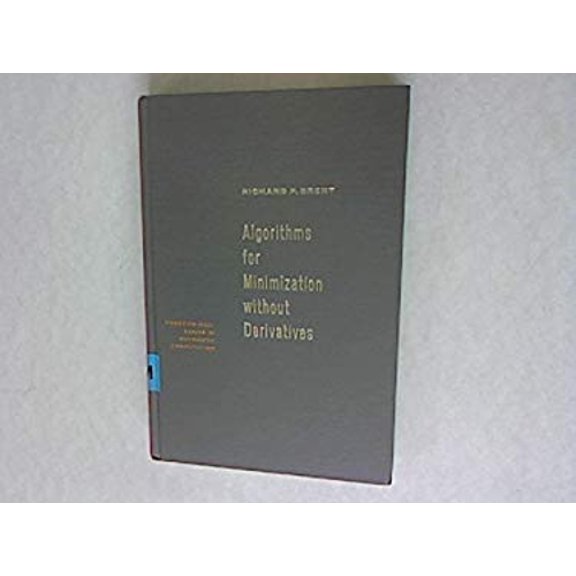 Pre-Owned Algorithms for Minimization Without Derivatives (Hardcover) 9780130223357