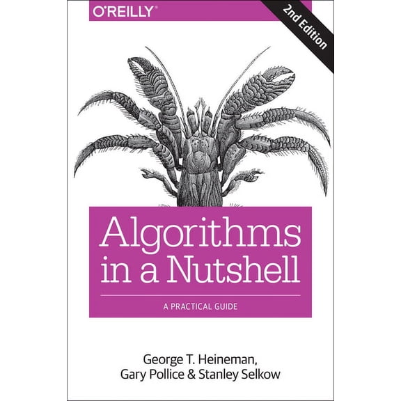 Algorithms in a Nutshell: A Practical Guide (Paperback)