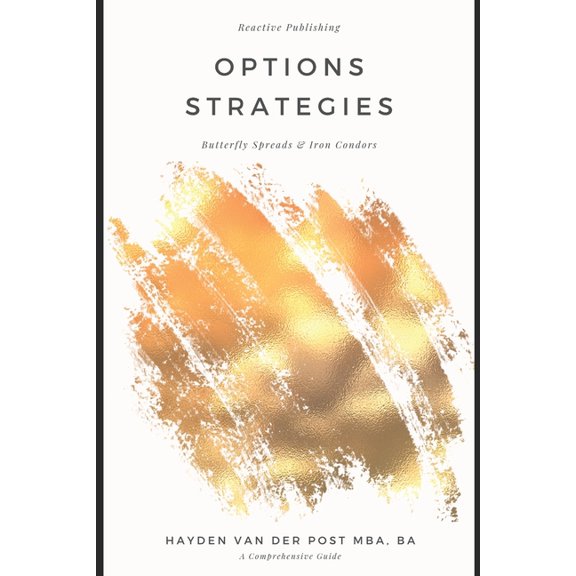 Algos Mastery Series: Advanced Algorithm Options Strategies Butterfly Spreads and Iron Condors: A Comprehensive Guide, Book 3, (Paperback)