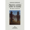 thumbnail image 1 of Alguien Camina Sobre Tu Tumba, (Paperback), 1 of 1