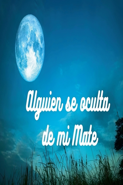 Alguien se esconde mi Mate, (Paperback)