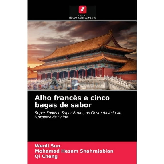 Alho francês e cinco bagas de sabor (Paperback)