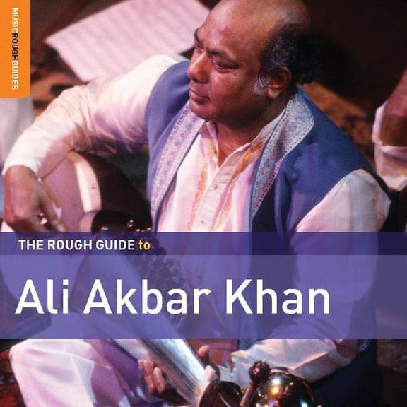 Ali Akbar Khan - Rough Guide To Ali Akbar Khan - Music & Performance - CD