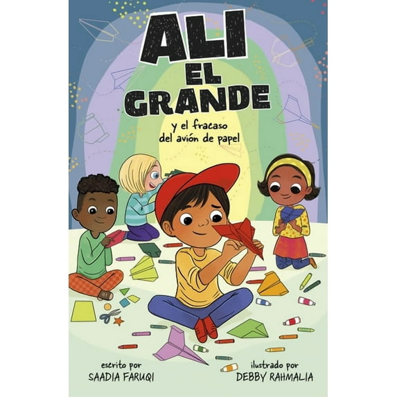 Ali El Grande Alà El Grande Y El Fracaso del Avión de Papel, (Paperback)