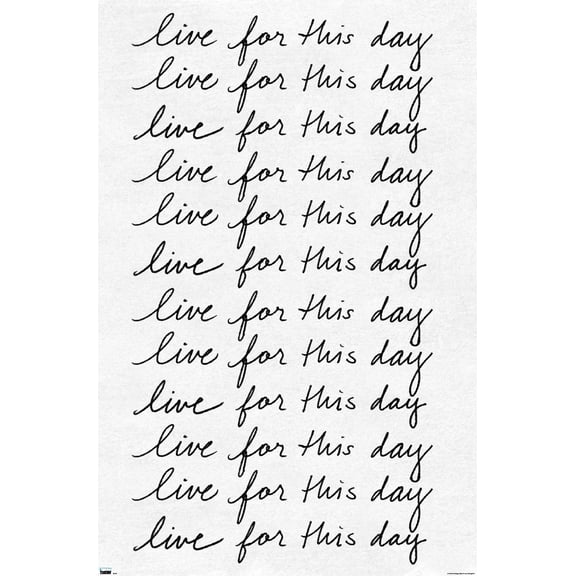 Ali Zoe - Live for This Day Wall Poster, 22.375" x 34"