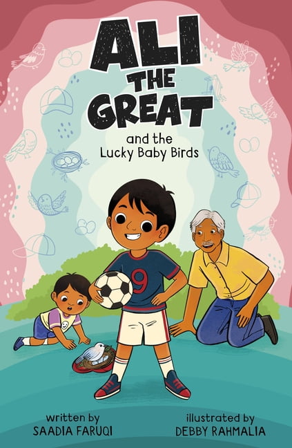 Ali the Great Ali the Great and the Lucky Baby Birds, (Paperback)