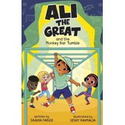Ali the Great Ali the Great and the Monkey Bar Tumble, Paperback