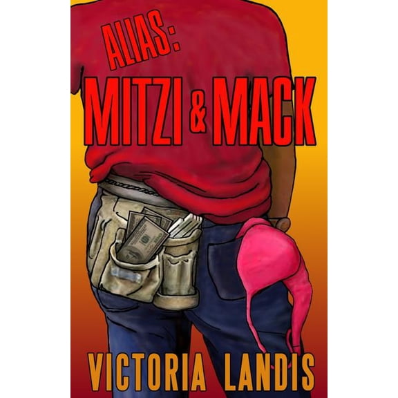 Alias: Mitzi Mack Paperback 1492907936 9781492907930 Victoria Landis