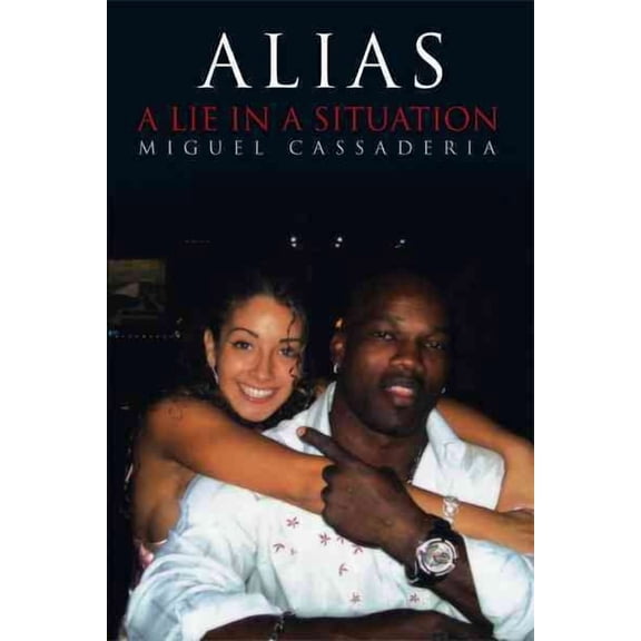Alias: A Lie in a Situation (Hardcover)