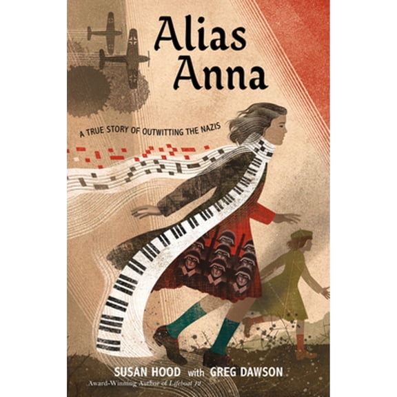 Pre-Owned Alias Anna : A True Story of Outwitting the Nazis (Hardcover) 9780063083899