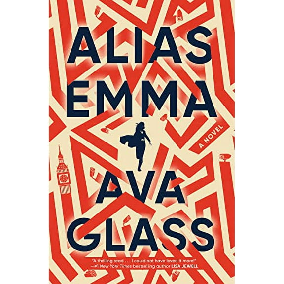Alias Emma (Hardcover) by Ava Glass