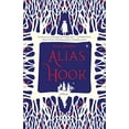 thumbnail image 1 of Pre-Owned Alias Hook (Hardcover) 1250042151 9781250042156, 1 of 1