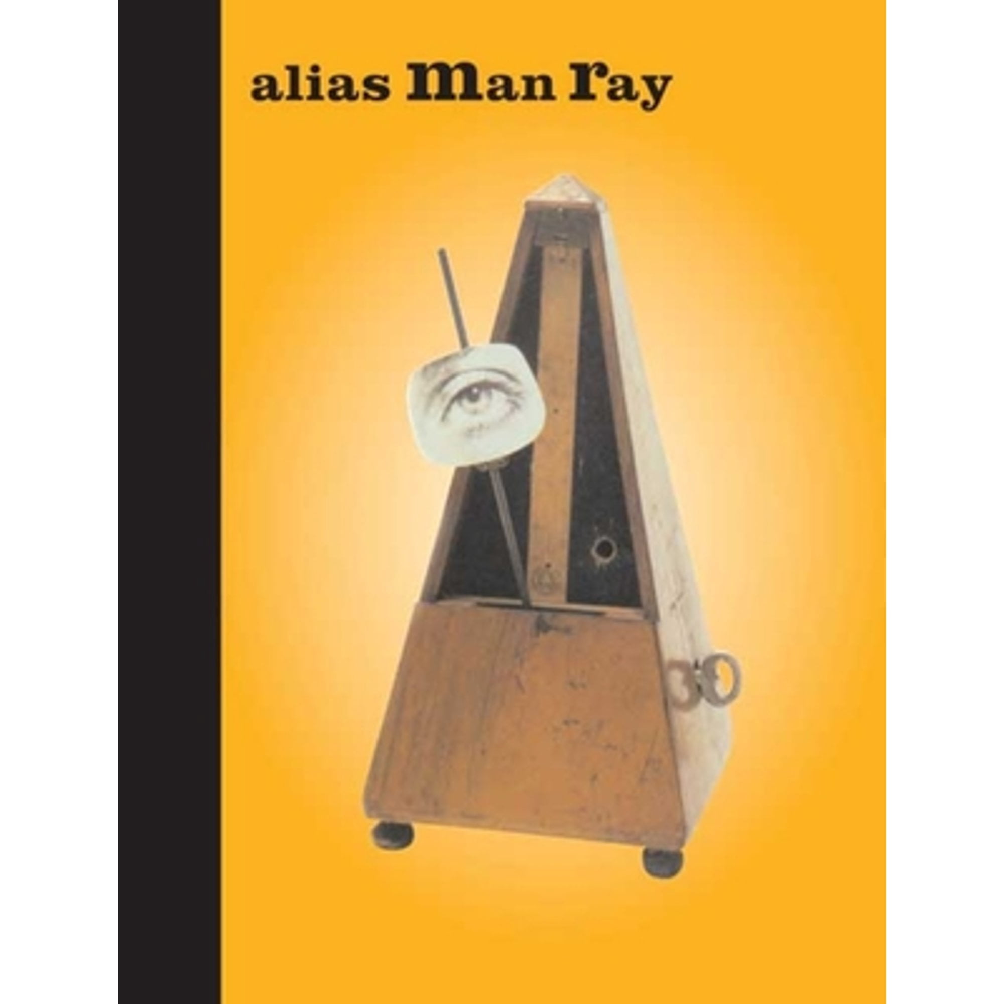 Pre-Owned Alias Man Ray: The Art of Reinvention (Hardcover) 0300146833 ...