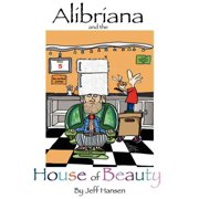 Alibriana and the House of Beauty, Paperback
