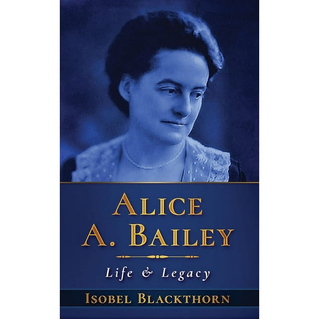 Alice A Bailey (Edition 2) (Paperback)