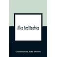 thumbnail image 1 of Alice And Beatrice, (Paperback), 1 of 1