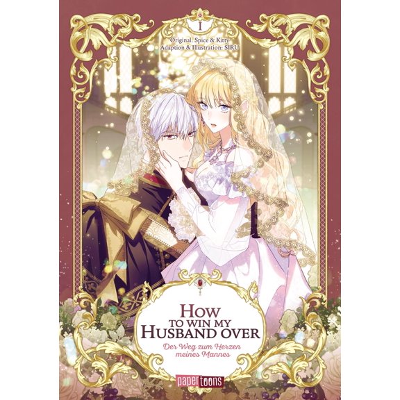 Alice Craciun,Spice & Kit How to win my Husband over - Der Weg zum Herzen meines Ma (Paperback)