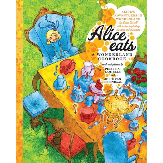 Alice Eats: A Wonderland Cookbook (Hardcover)