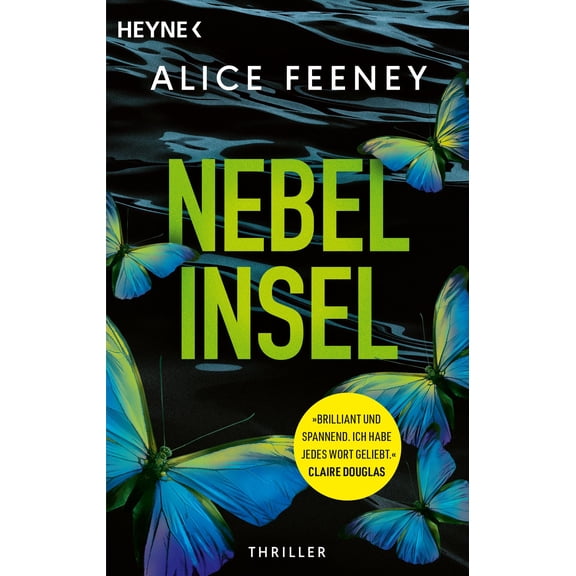 Alice Feeney,Anke Kreu Nebelinsel: Thriller  "Brilliant und spannend!" Claire Dou (Paperback)
